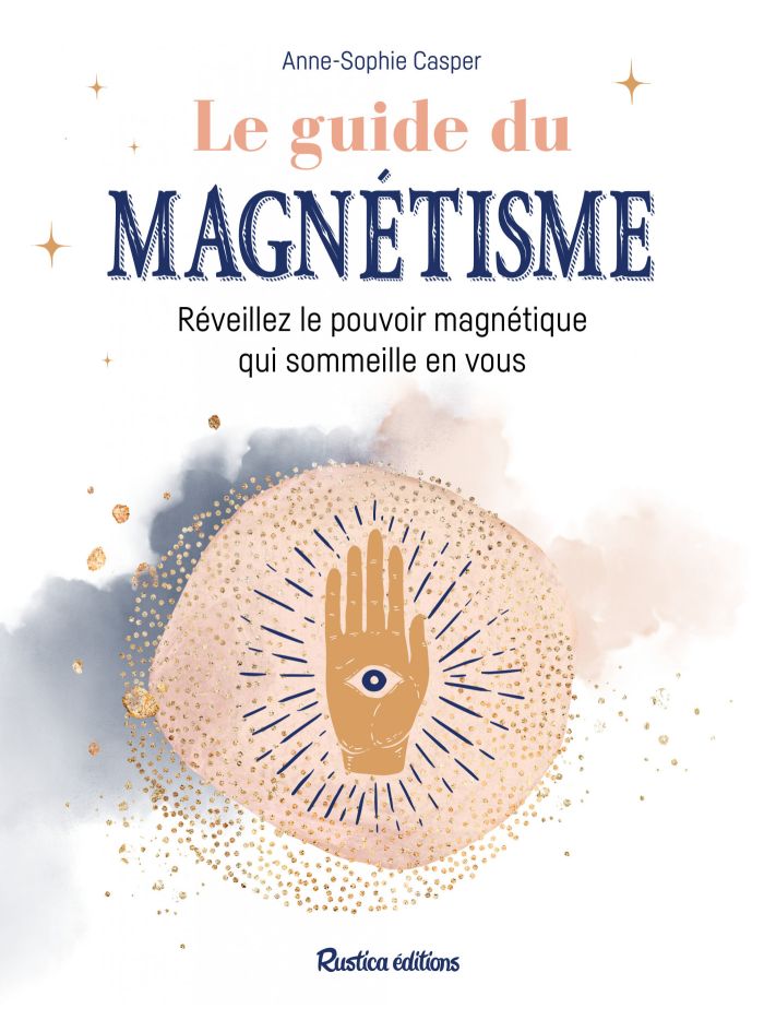 Le magnétisme, une pratique holistique à découvrir